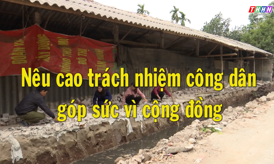 Học tập và làm theo Bác: Nêu cao trách nhiệm công dân vì cộng đồng