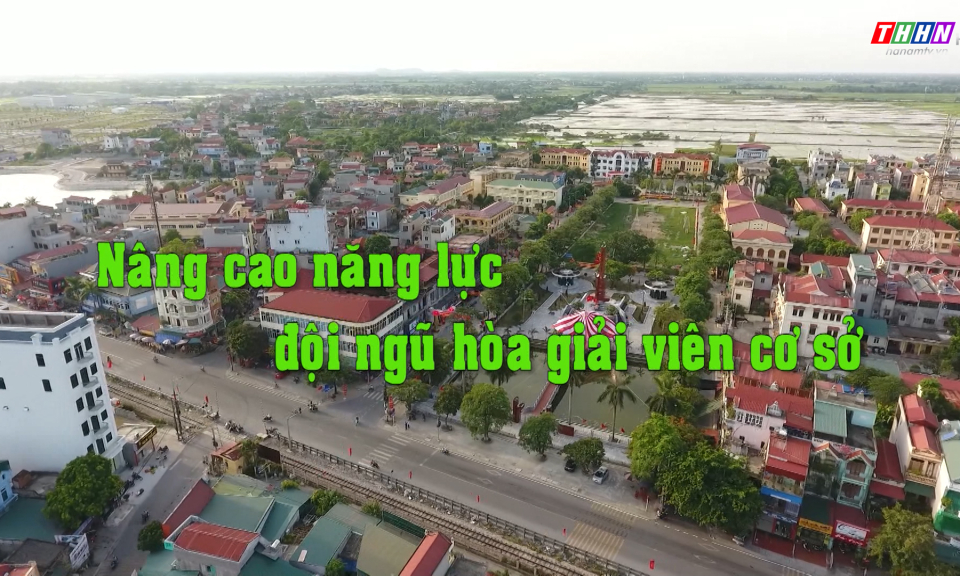 PL&CS: Nâng cao năng lực đội ngũ hòa giải viên ở cơ sở