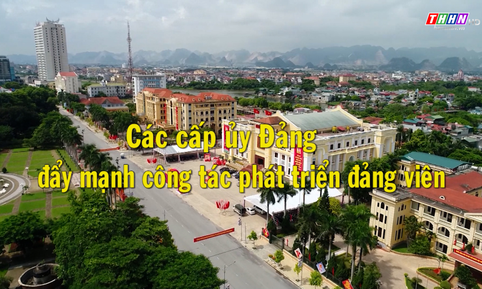 ĐNQVCS: Các cấp ủy Đảng đẩy mạnh công tác phát triển đảng viên