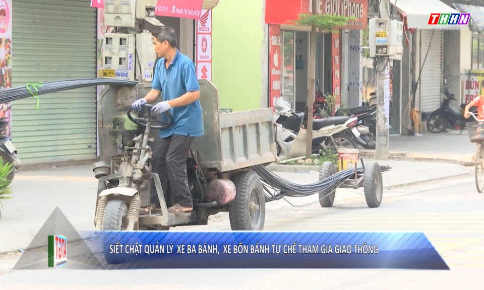 ATGT: Tăng cường siết chặt xe ba, bốn bánh tự chế tham gia giao thông