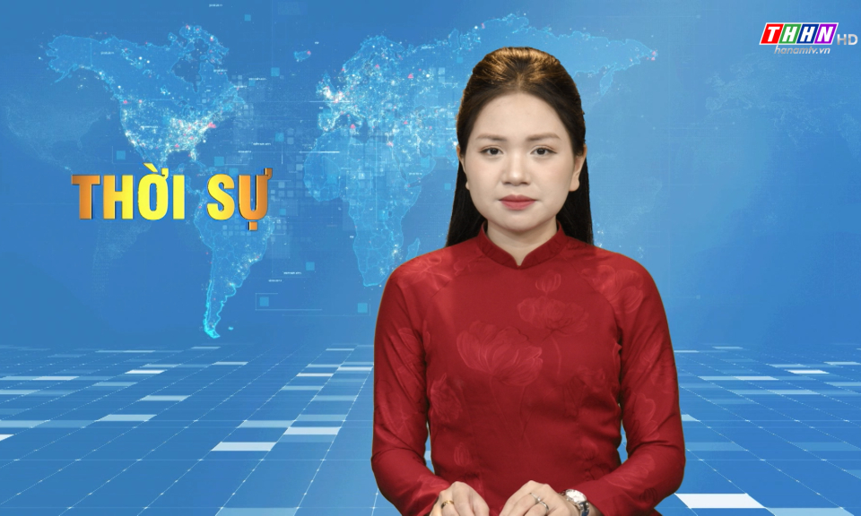 Thời sự Hà Nam tối ngày 07.4.2025