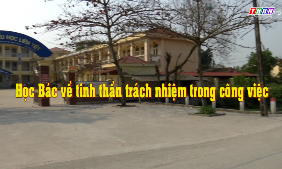 Học tập và làm theo Bác: Học Bác về tinh thần trách nhiệm trong công việc