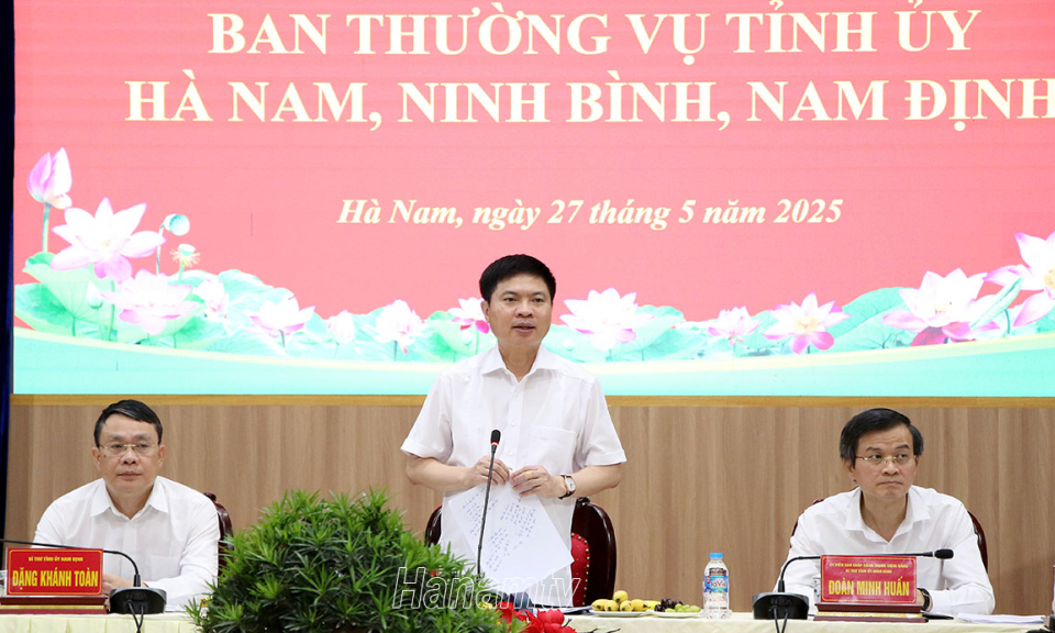 Hội nghị Ban Thường vụ Tỉnh ủy Hà Nam, Ninh Bình, Nam Định