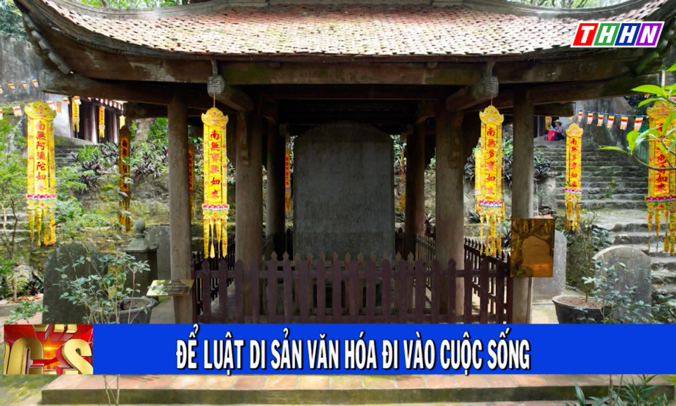 PL&CS: Luật di sản văn hóa - Bảo vệ và phát huy di sản văn hóa Hà Nam