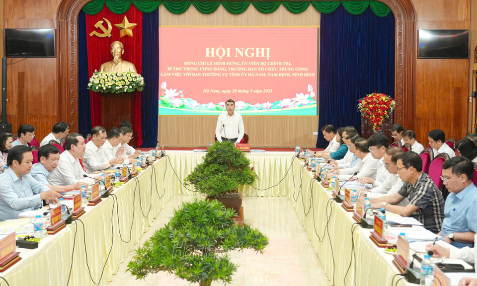 Đồng chí Trưởng Ban Tổ chức Trung ương làm việc với Ban Thường vụ Tỉnh ủy 3 tỉnh: Hà Nam, Nam Định, Ninh Bình