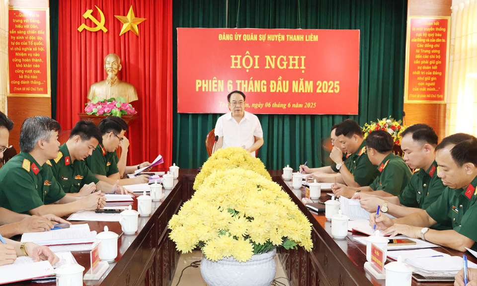 Đảng ủy Quân sự huyện Thanh Liêm tổ chức hội nghị phiên 6 tháng đầu năm