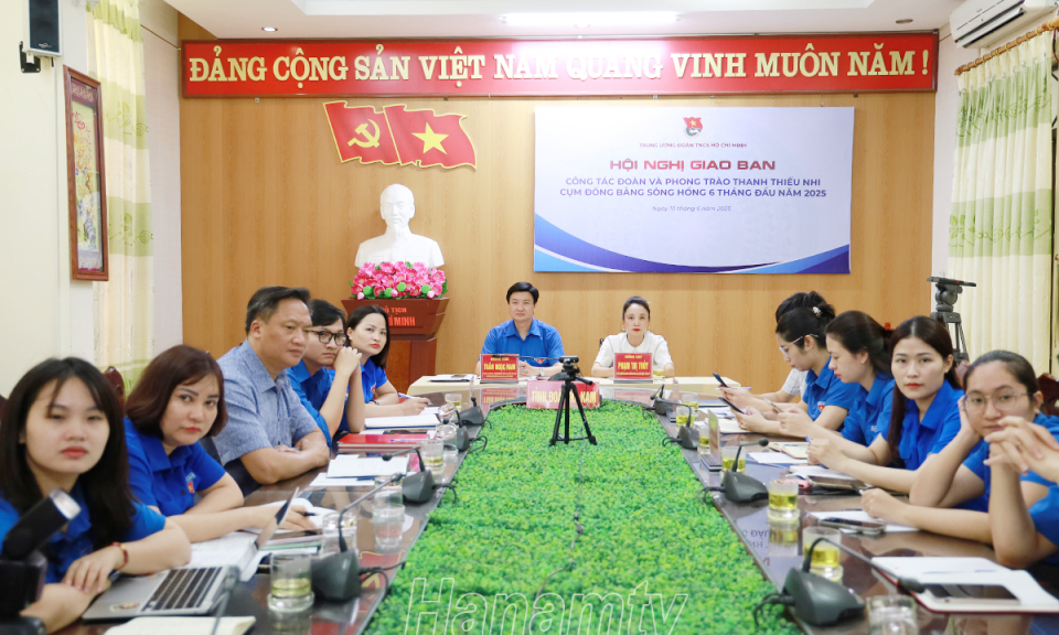 Giao ban công tác Đoàn và phong trào thanh thiếu nhi cụm đồng bằng sông Hồng 6 tháng đầu năm 2025